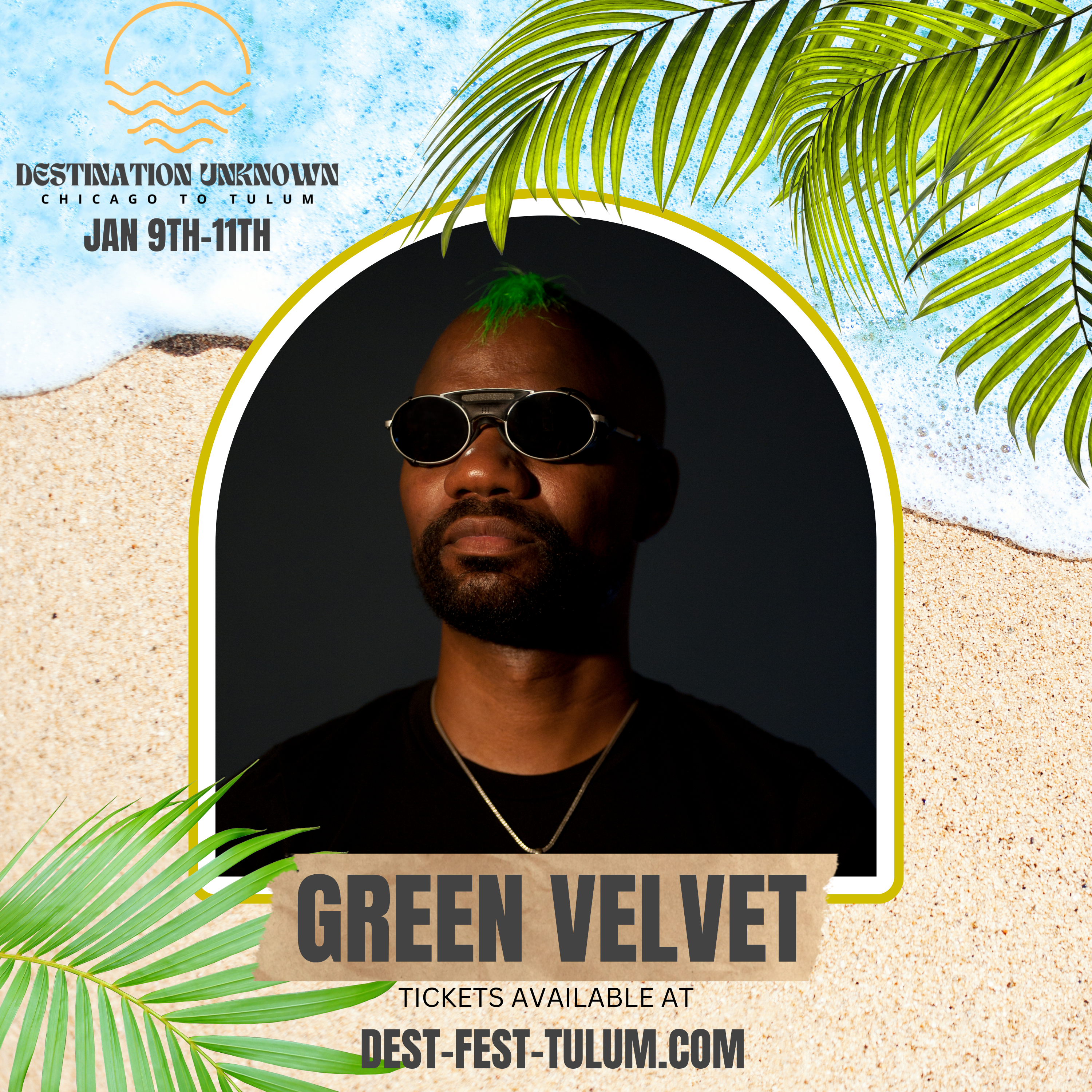 Destination Unknown Green Velvet artist poster